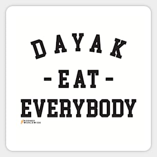 Dayak Eat Everybody Sticker